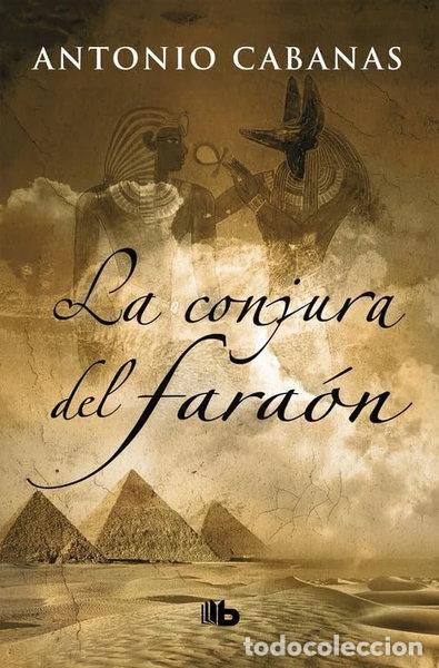 Livres: La conjura del fara&oacute;n- 9788498723328