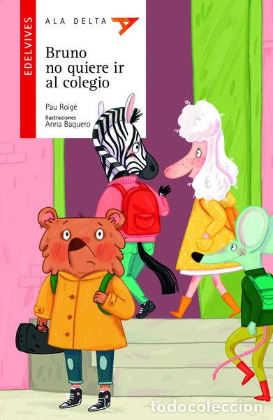 Libros: Bruno no quiere ir al colegio- 9788414033975