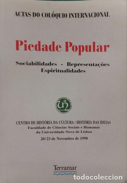 Libros: ACTAS DO COL&Oacute;QUIO INTERNACIONAL PIEDADE POPULAR.