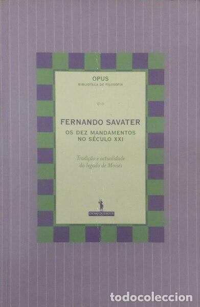Livros em segunda m&atilde;o: SAVATER. (Fernando) - OS DEZ MANDAMENTOS NO S&Eacute;CULO XXI.