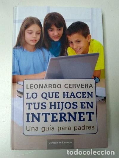 books: Lo que hacen tus hijos en internet- 9788467240573