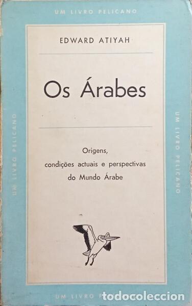 Livres: ATIYAH. (Edward) - OS &Aacute;RABES.