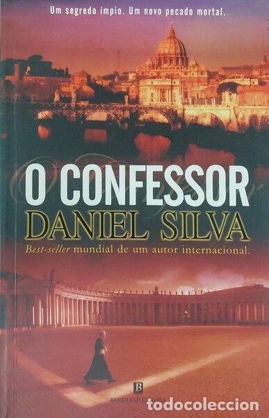 Livres: SILVA. (Daniel) - O CONFESSOR. [1.&ordf; EDI&Ccedil;&Atilde;O]