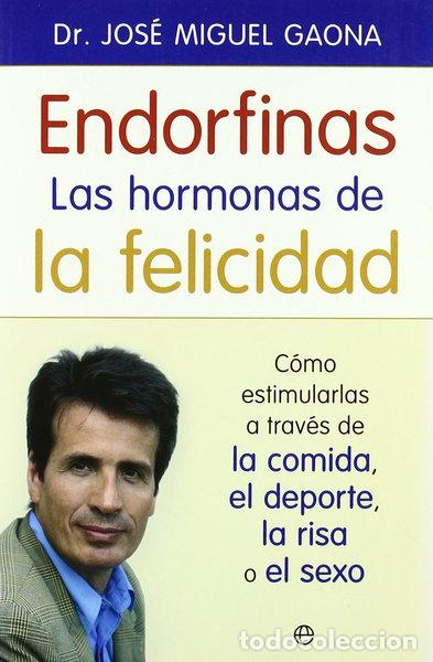 Libri di seconda mano: Endorfinas - Las Hormonas De La Felicidad- 9788497345811