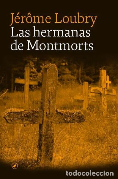 Libros: Las hermanas de Montmorts- 9788418800412