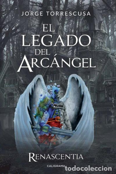 Libros: El legado del arc&aacute;ngel: Renascentia- 9788417335762