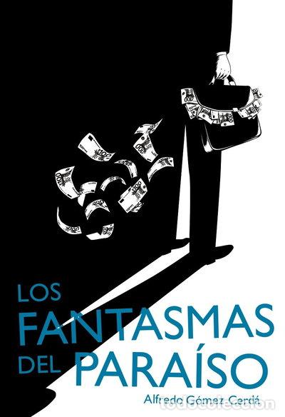 B&uuml;cher: Los fantasmas del para&iacute;so- 9788467577815