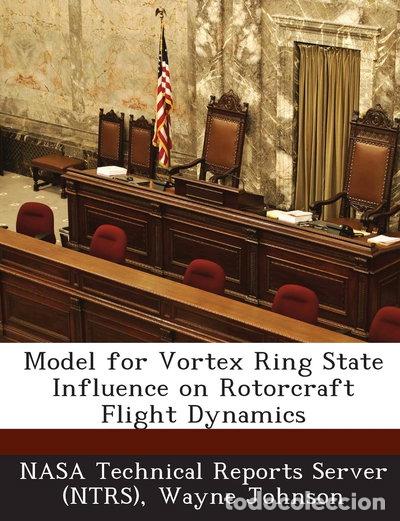 B&uuml;cher: Model for Vortex Ring State Influence on Rotorcraft Flight Dynamics- 9781287237013