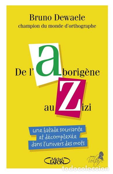 Libros: De l'aborig&egrave;ne au zizi- 9782749930299