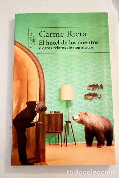 Libri di seconda mano: El hotel de los cuentos y otros relatos de neur&oacute;ticos- 9788420474106