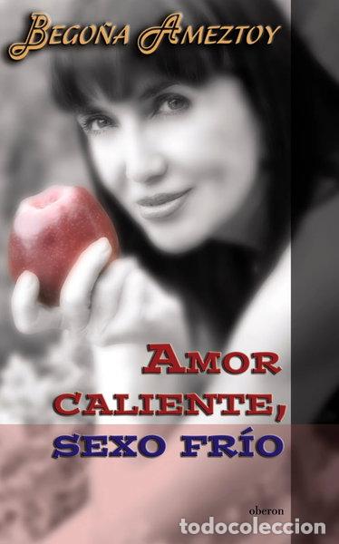 Libri di seconda mano: Amor caliente, sexo fr&iacute;o- 9788496511071