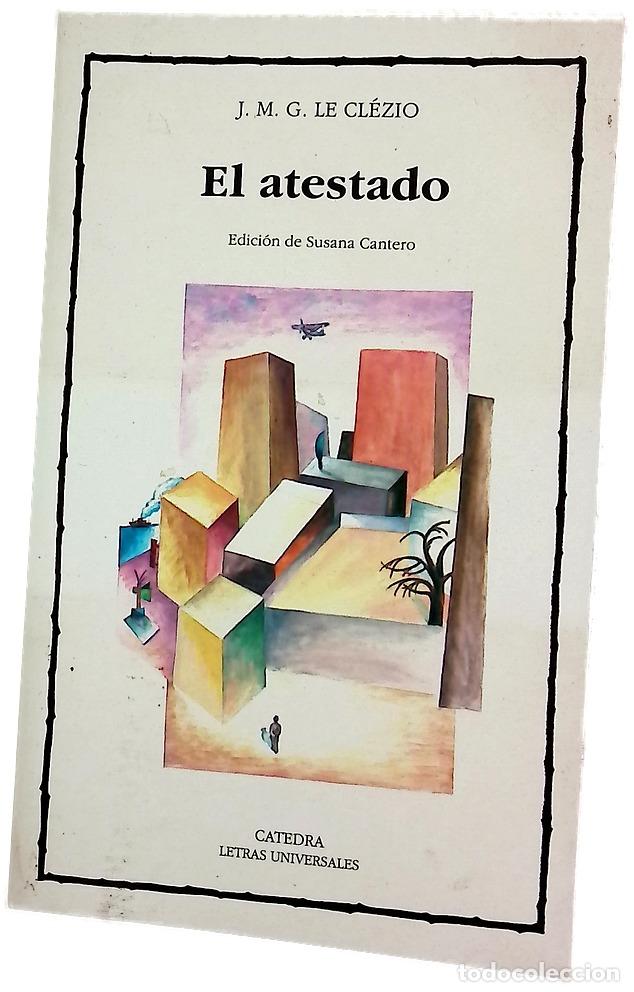 Libros: El atestado - Le Cl&eacute;zio, Jean-Marie Gustave; Cantero, Susana
