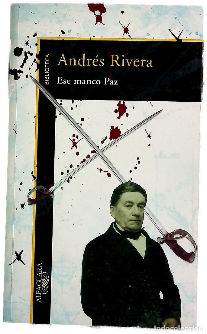 Libros: Ese manco paz - Rivera, Andr&eacute;s