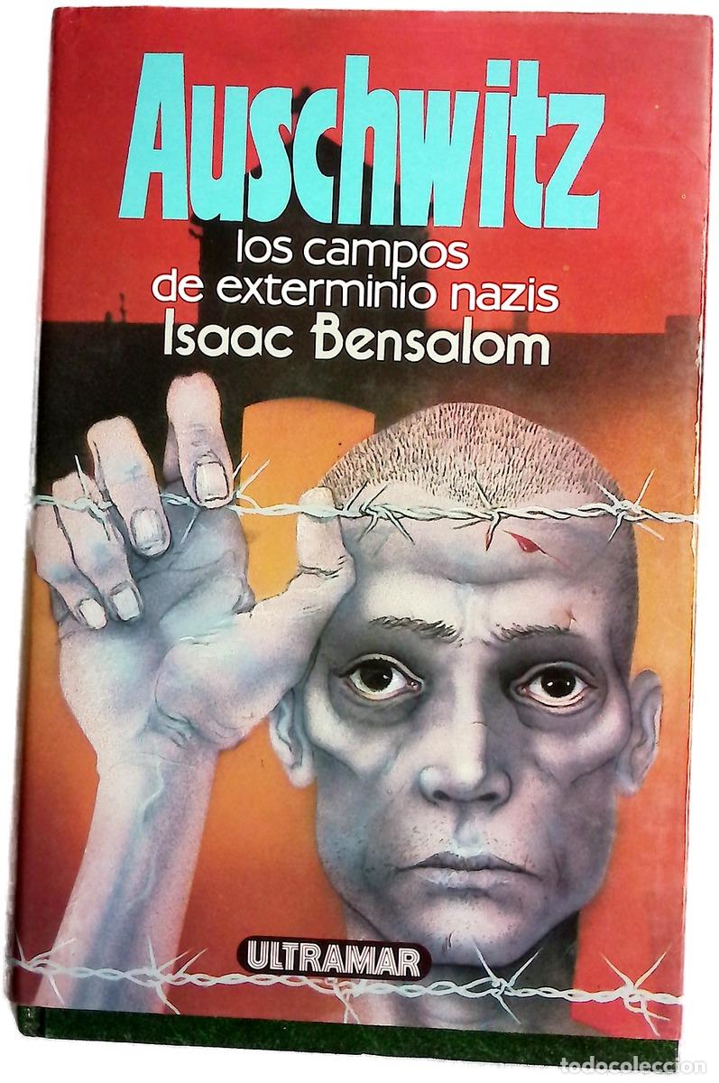 Libros: Auschwitz los campos de exterminio nazis