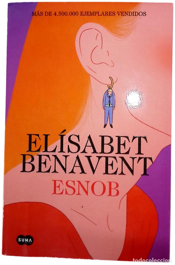 Libros: Esnob - Benavent, El&iacute;sabet