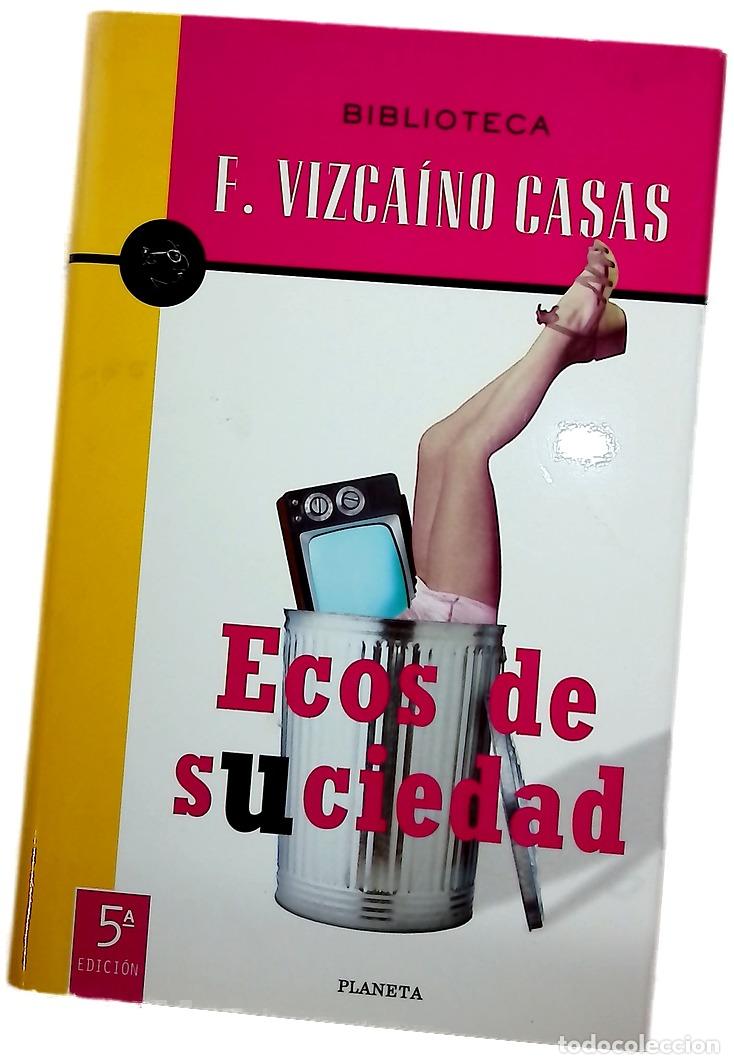 Libros: Ecos de suciedad - Vizca&iacute;no Casas, Fernando