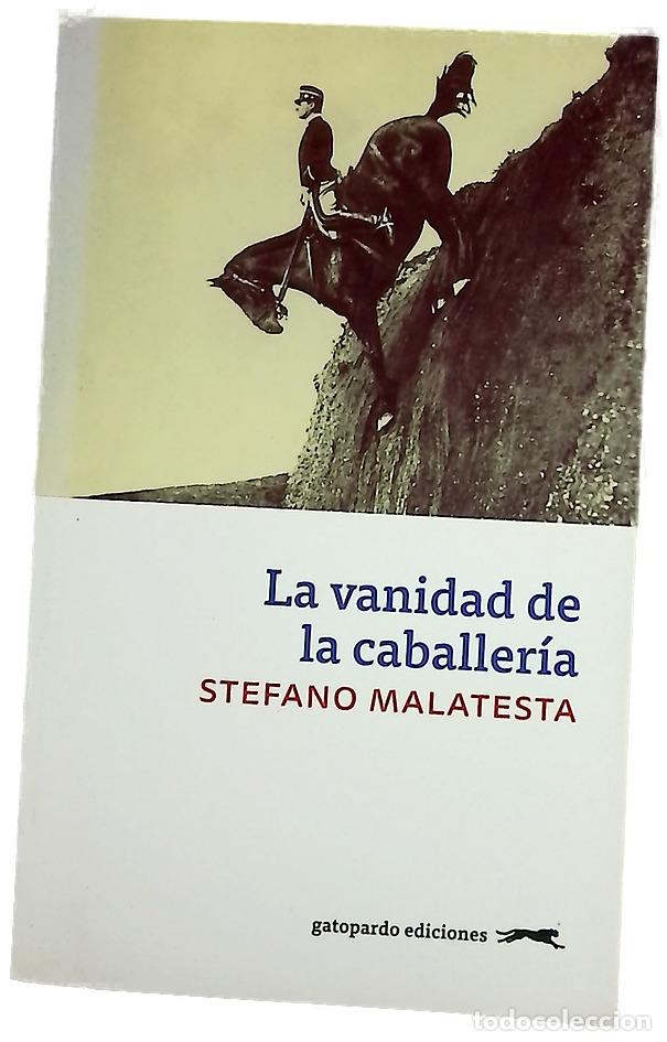 Libros: La vanidad de la caballer&iacute;a y otras historias de guerra