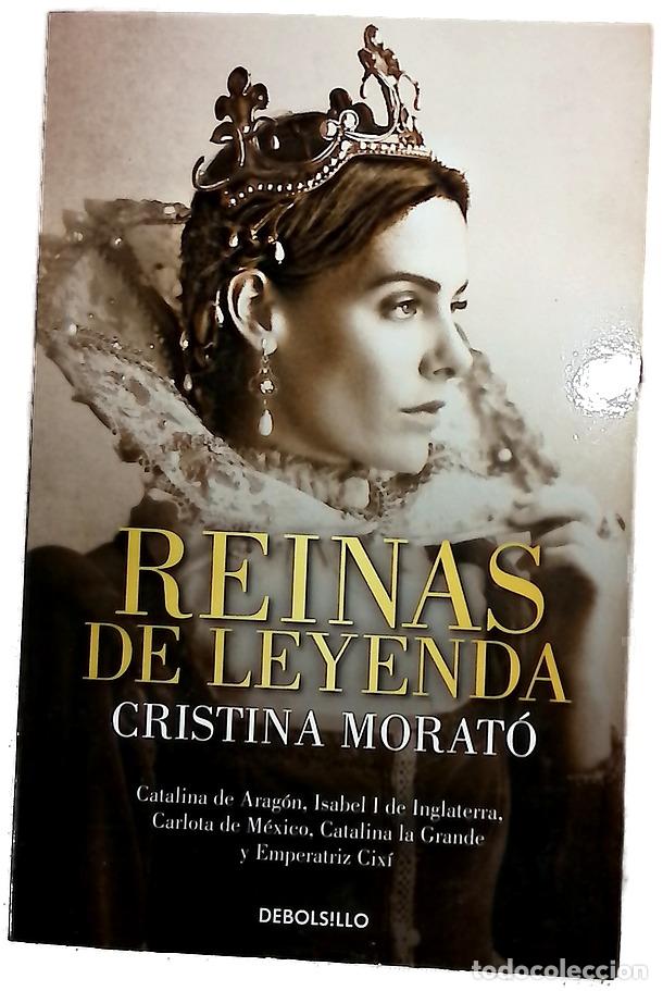 Libros: Reinas de leyenda - Morat&oacute;, Cristina.