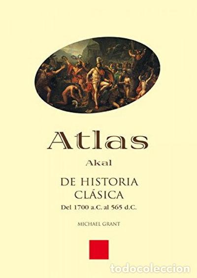 Libros: Atlas de Historia Cl&aacute;sica- 9788446011828