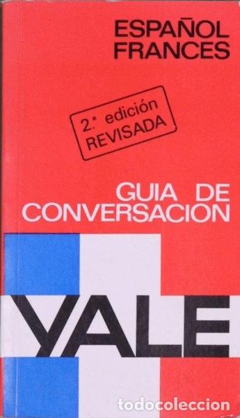 Libros: Gu&iacute;a Espa&ntilde;ol-Franc&eacute;s Yale- 9788422103257