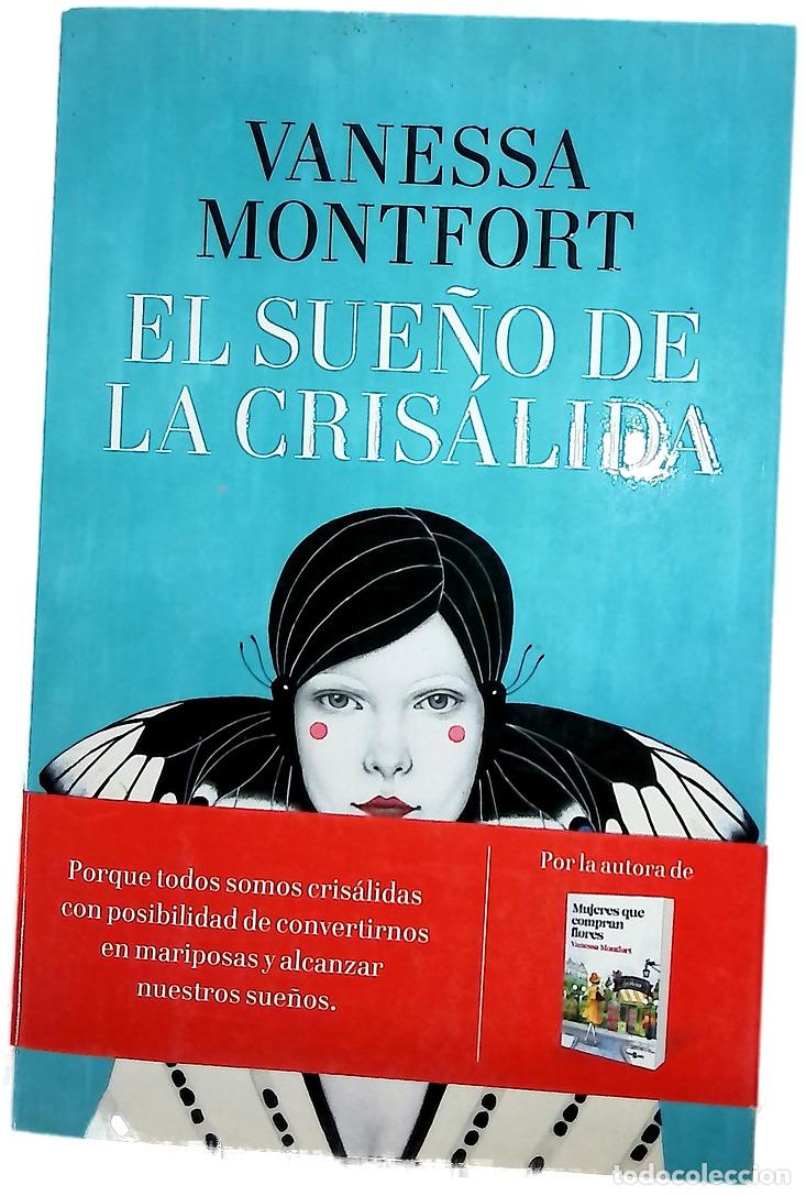 Libros: El sue&ntilde;o de la cris&aacute;lida - Montfort, Vanessa