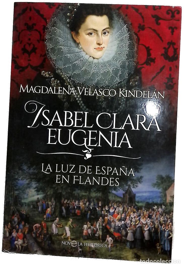 Livros em segunda m&atilde;o: Isabel Clara Eugenia : la luz de Espa&ntilde;a en Flandes