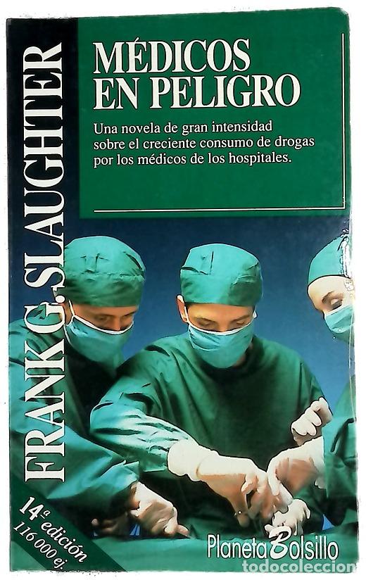 Libros: M&eacute;dicos en peligro - Slaughter, Frank G; Guerrero, Josefina
