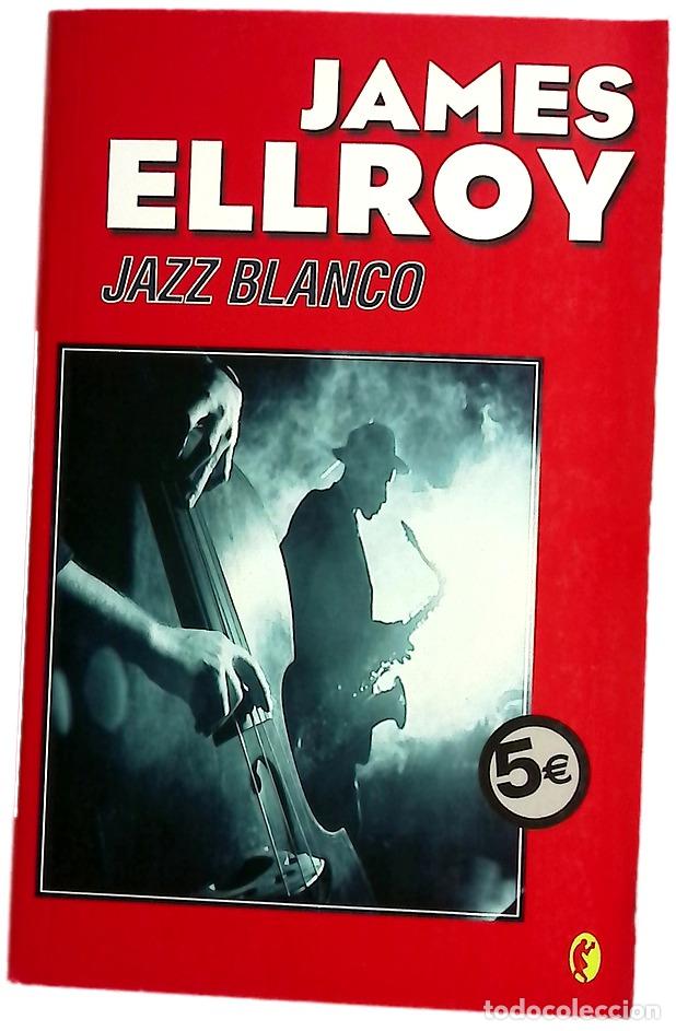 Libros: Jazz blanco - Ellroy, James