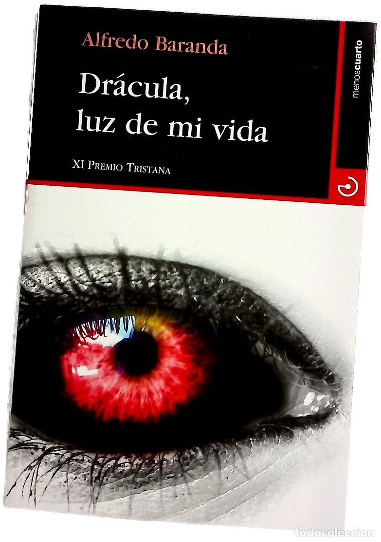 Libros: Dr&aacute;cula, luz de mi vida - Baranda, Alfredo