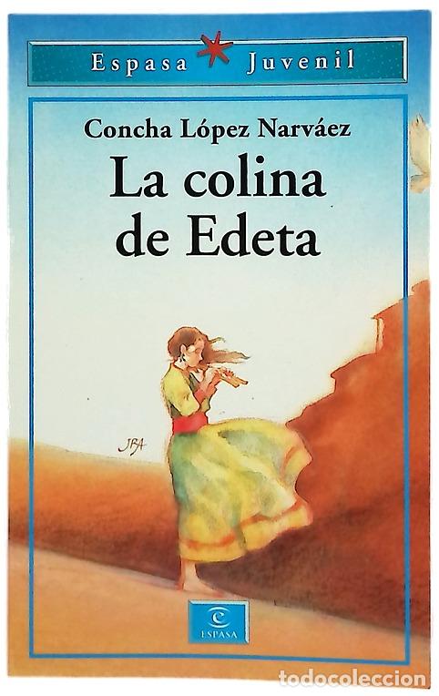 Livres: La colina de Edeta - L&oacute;pez Narv&aacute;ez, Concha