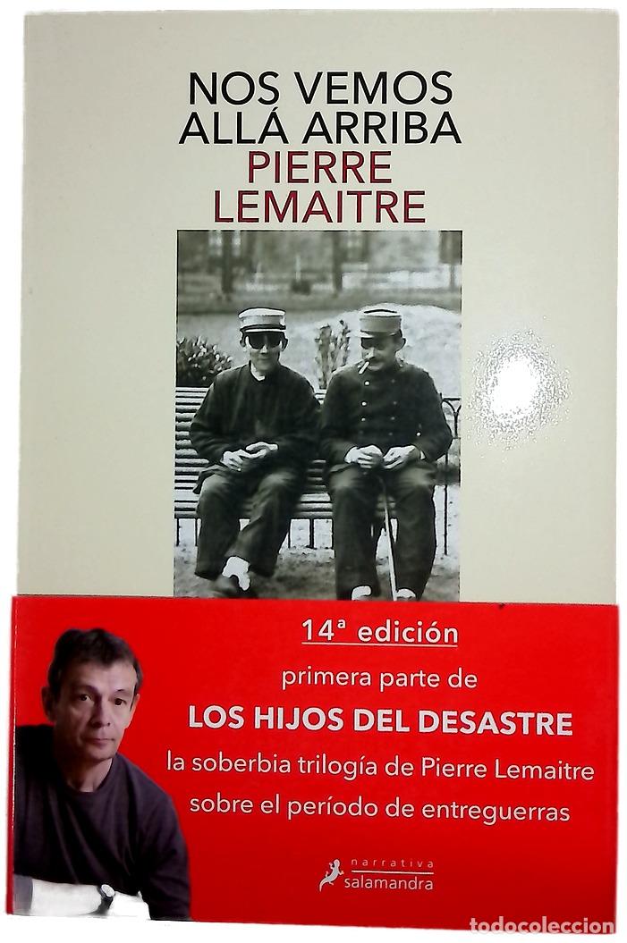 books: Nos vemos all&aacute; arriba - Lemaitre, Pierre; Soriano Marco, Jos&eacute; Antonio