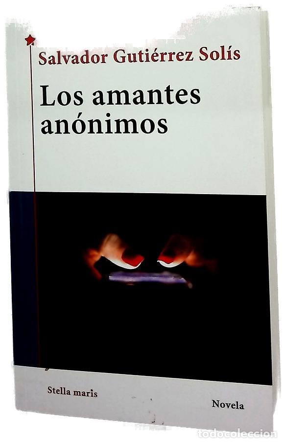 Libros: Los amantes an&oacute;nimos - Guti&eacute;rrez Sol&iacute;s, Salvador