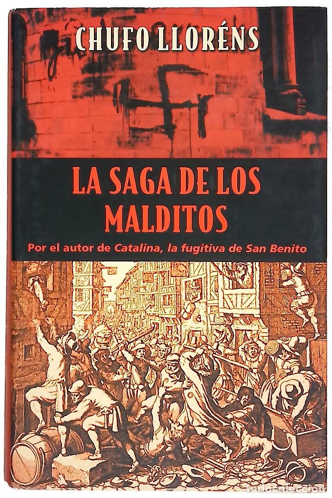 Libros: La saga de los malditos - Llor&eacute;ns, Chufo