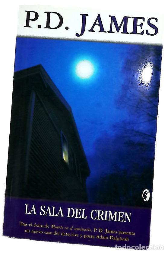 Livres: La sala del crimen - James, P. D