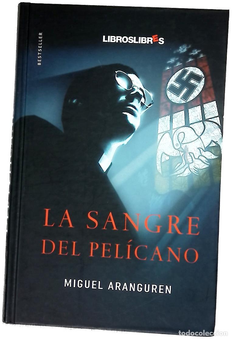 B&uuml;cher: La sangre del pel&iacute;cano - Aranguren, Miguel