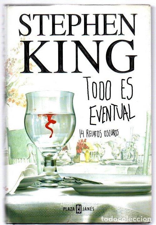 Libri di seconda mano: Todo es eventual. 14 relatos oscuros - King, Stephen
