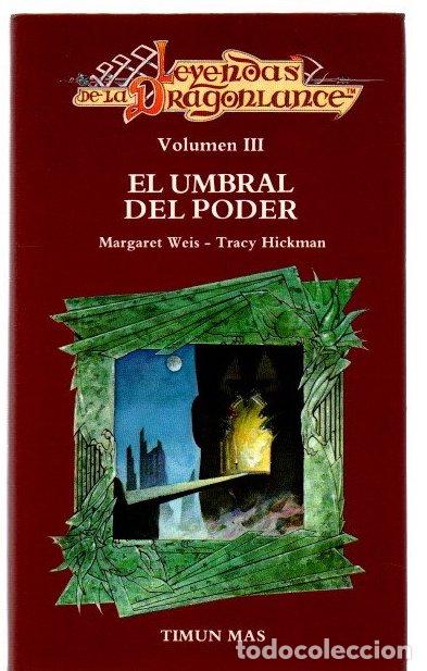 Libri di seconda mano: Leyendas de la Dragonlance III. El umbral del poder - Weis, Margaret / Hickman, Tracy