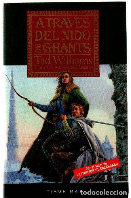 Libri di seconda mano: A trav&eacute;s del nido de ghants. Libro 3 de A&ntilde;oranzas y Pesares - Williams, Tad