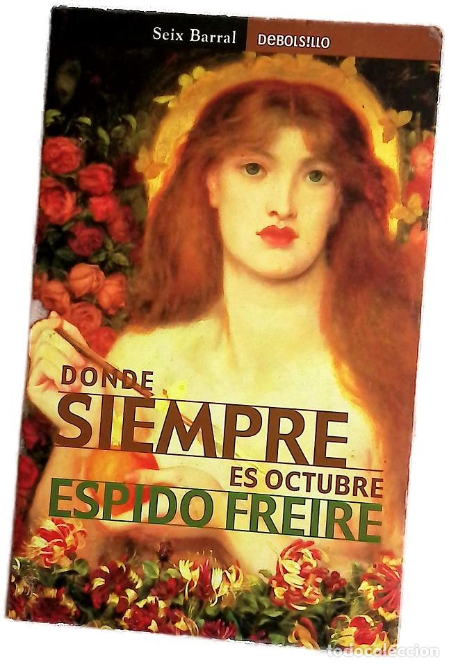 B&uuml;cher: Donde siempre es octubre - Espido Freire