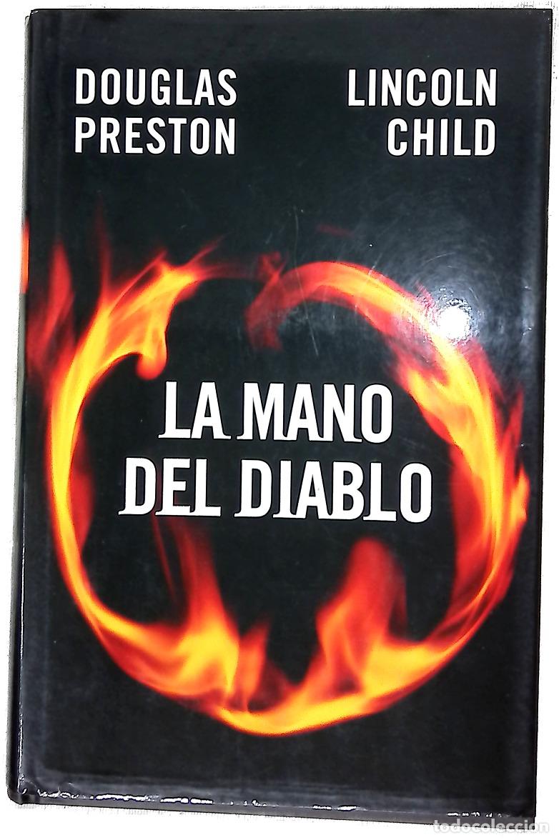 Libri di seconda mano: La mano del diablo - Preston, Douglas J; Child, Lincoln