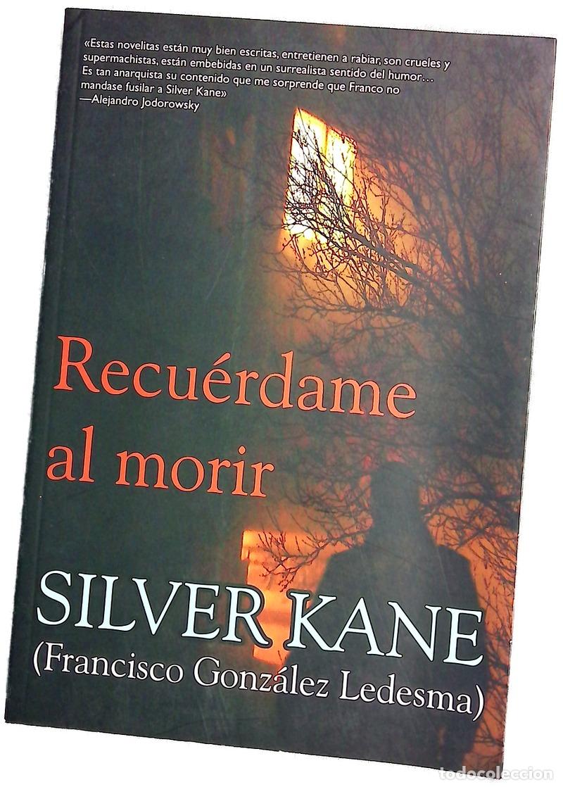 Libri di seconda mano: Recu&eacute;rdame al morir - Kane, Silver
