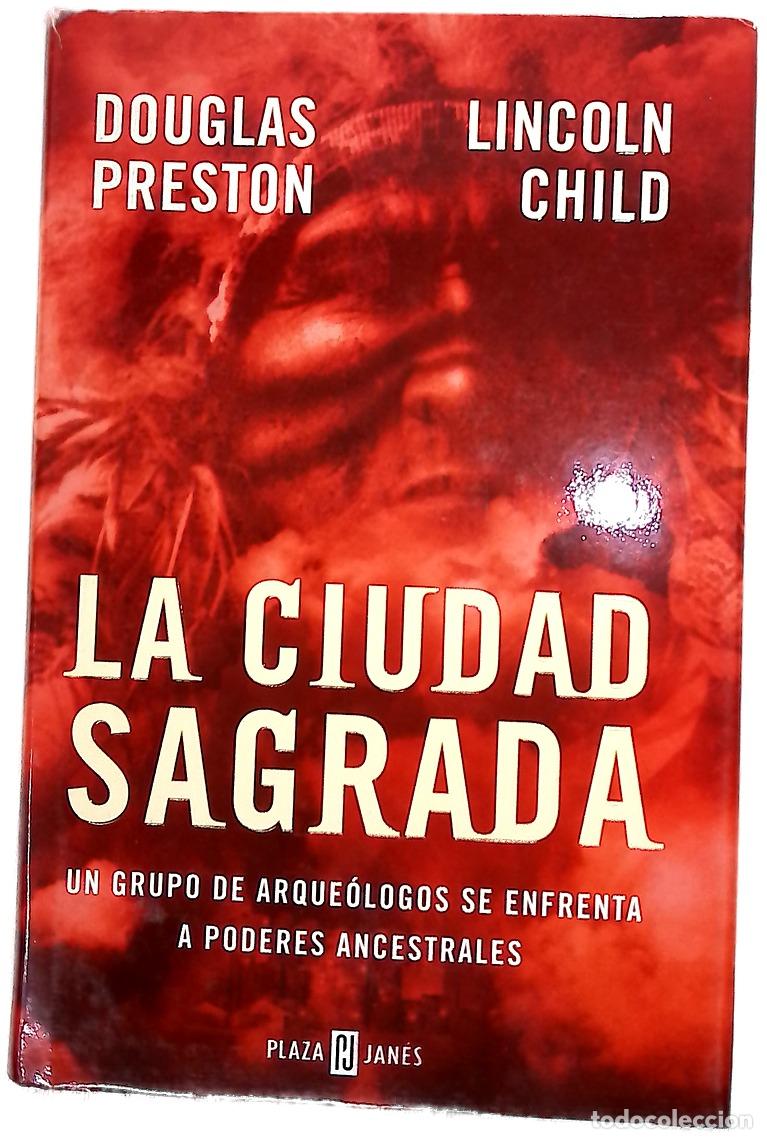 Libri di seconda mano: La ciudad sagrada - Preston, Douglas J; Child, Lincoln