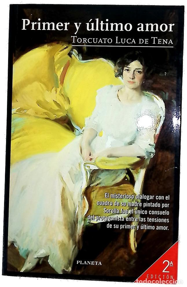 Libri di seconda mano: Primer y &uacute;ltimo amor - Luca de Tena, Torcuato