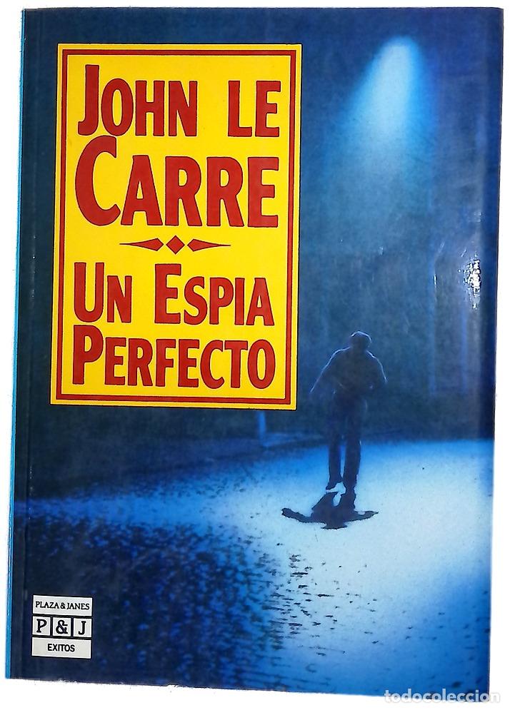 books: Un esp&iacute;a perfecto - Le Carr&eacute;, John; Zulaika, Jaime