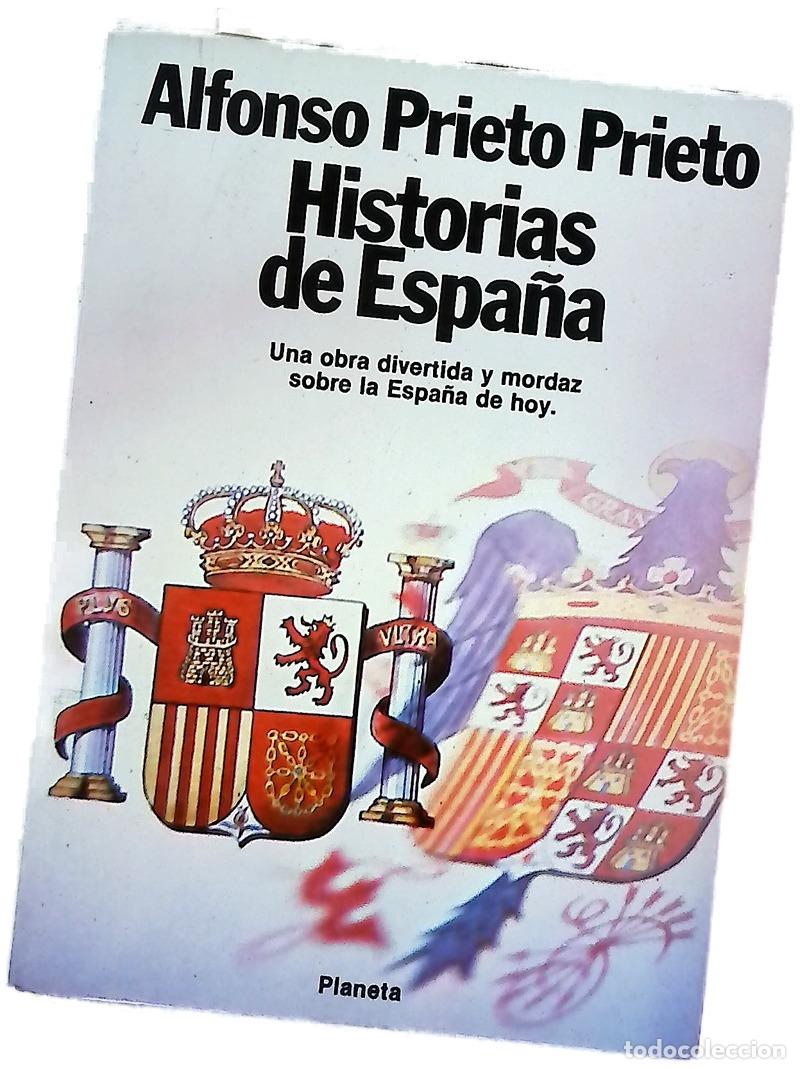 Libros: Historias de Espa&ntilde;a - Prieto Prieto, Alfonso