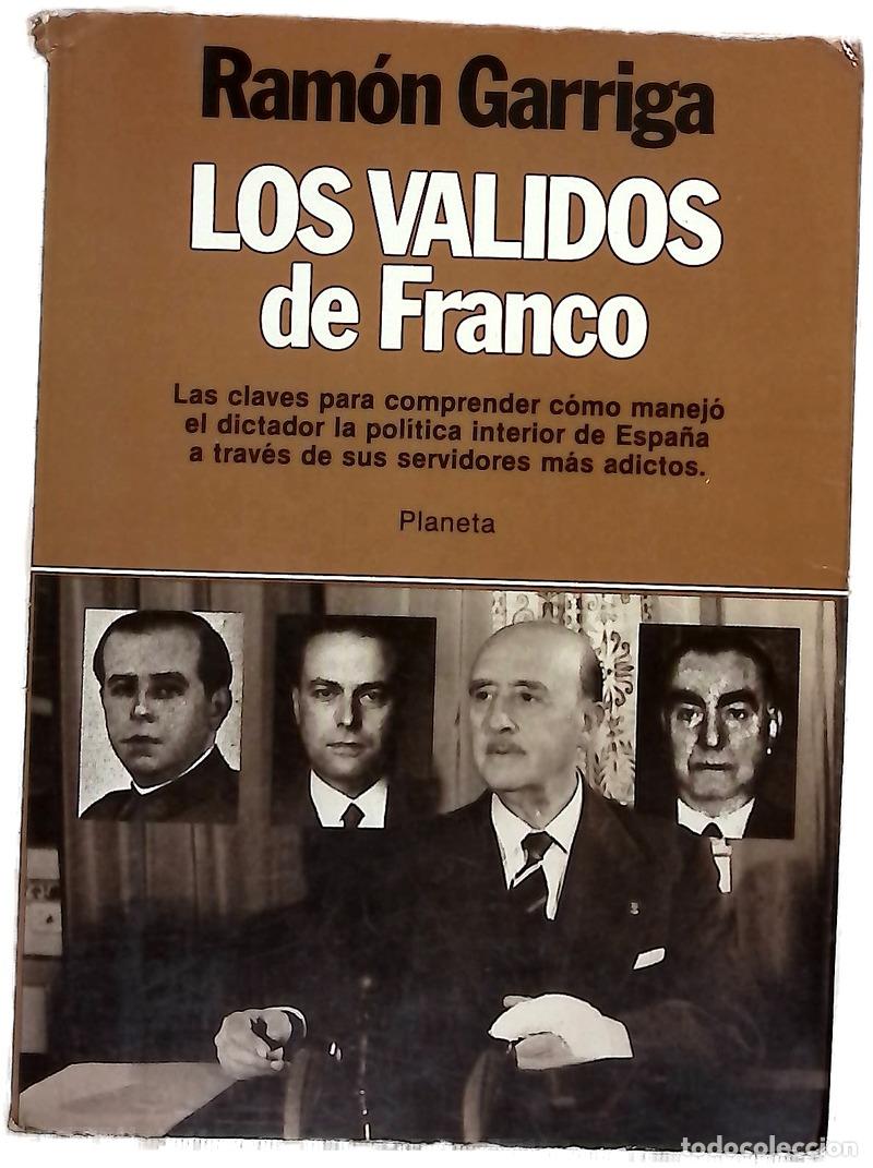 Libros: los validos de Franco - Garriga, Ram&oacute;n