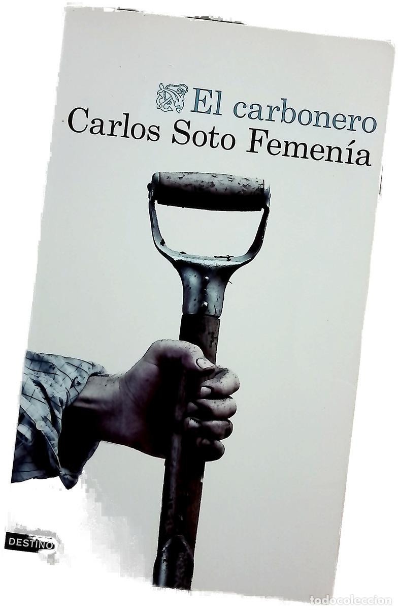 Libros: El carbonero - Soto Femen&iacute;a, Carlos