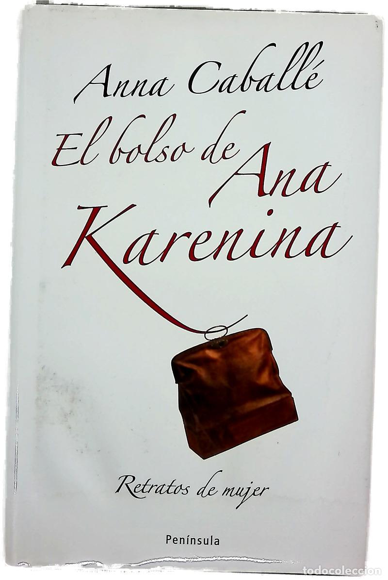 Libros: El bolso de Ana Karenina - Caball&eacute;, Anna