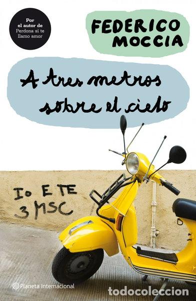 Libros: A tres metros sobre el cielo- 9788408082385