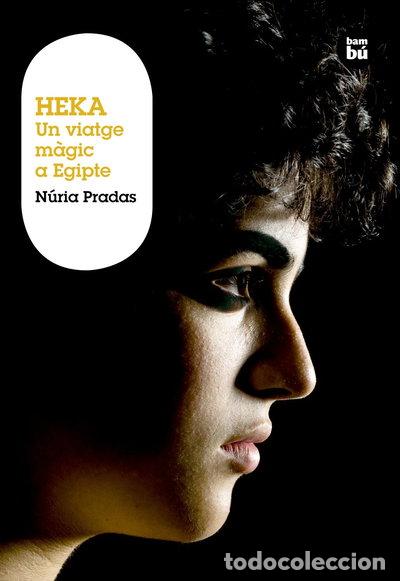 Libros: Heka. Un viatge m&agrave;gic a Egipte- 9788483430996